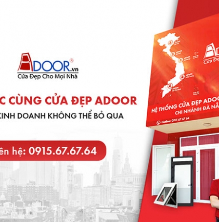 Đầu tư & Khởi nghiệp kinh doanh cùng Cửa Đẹp Adoor